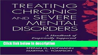 Ebook Treating Chronic and Severe Mental Disorders: A Handbook of Empirically Supported