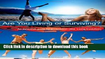 Books Are You Living or Surviving?: An exclusive guide for a Livolution (aka Living Evolution)