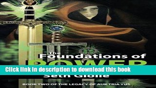 Ebook The Foundations of Power: Book Two of the Legacy of Auk Tria Yus Free Online
