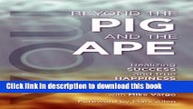 Books Beyond the PIG and the APE: Realizing SUCCESS and true HAPPINESS Full Online