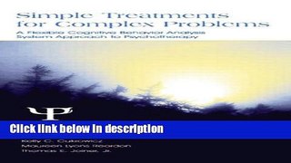 Ebook Simple Treatments for Complex Problems: A Flexible Cognitive Behavior Analysis System