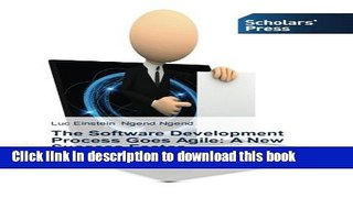 Ebook The Software Development Process Goes Agile: A New Success Factor: Treat your Software