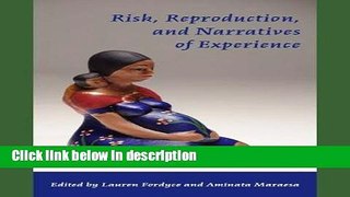 Ebook Risk, Reproduction and Narratives of Experience Free Online