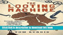 Books The Looting Machine: Warlords, Oligarchs, Corporations, Smugglers, and the Theft of Africa s