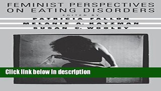 Books Feminist Perspectives on Eating Disorders Full Online