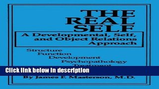 Ebook The Real Self: A Developmental, Self And Object Relations Approach: Structure / Function /