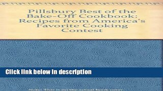 Books Pillsbury Best of the Bake-Off Cookbook, Large Print: Recipes from America s Favorite
