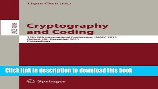 Ebook|Books} Cryptography and Coding: 13th IMA International Conference, IMACC 2011, Oxford, UK,