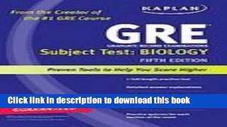 Download  Kaplan GRE Subject Test: Biology (Kaplan GRE Biology) [Paperback]  Online