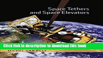 Books Space Tethers and Space Elevators Free Download