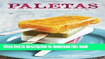 Ebook Paletas: Authentic Recipes for Mexican Ice Pops, Shaved Ice   Aguas Frescas Full Online