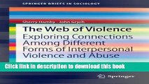 Ebook The Web of Violence: Exploring Connections Among Different Forms of Interpersonal Violence