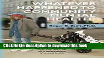 Ebook Whatever Happened to Community Mental Health?: A retrospective set in Baltimore s inner city