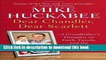 Books Dear Chandler, Dear Scarlett: A Grandfather s Thoughts on Faith, Family, and the Things That
