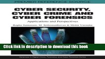 Ebook Cyber Security, Cyber Crime and Cyber Forensics: Applications and Perspectives Full Online