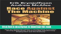 Ebook Race Against The Machine: How the Digital Revolution is Accelerating Innovation, Driving