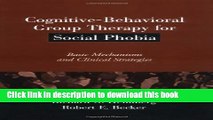 Ebook Cognitive-Behavioral Group Therapy for Social Phobia: Basic Mechanisms and Clinical