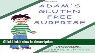 Ebook Adam s Gluten Free Surprise Free Online