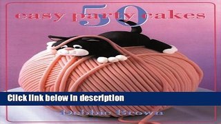 Ebook 50 Easy Party Cakes Free Online