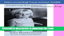 Books Discovering Your Inner Child: Transforming Toxic Patterns and Finding Your Joy (Revised and