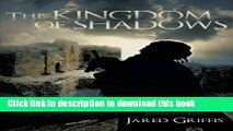 Ebook The Kingdom of Shadows: Book 1 Shadows  Fall Free Online
