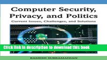Books Computer Security, Privacy and Politics: Current Issues, Challenges and Solutions Full