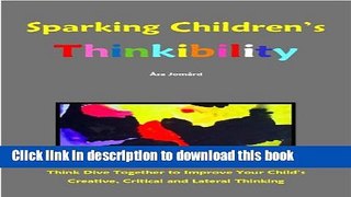 Ebook Sparking Children s Thinkibility Free Online