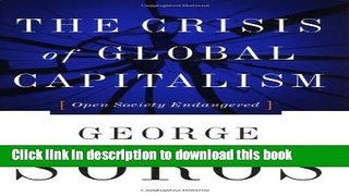 Ebook The Crisis Of Global Capitalism: Open Society Endangered Full Online