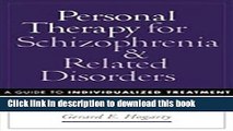 Ebook Personal Therapy for Schizophrenia and Related Disorders: A Guide to Individualized