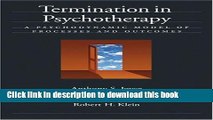 Books Termination in Psychotherapy: A Psychodynamic Model of Processes and Outcomes Full Online