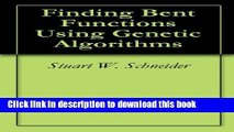 Ebook|Books} Finding Bent Functions Using Genetic Algorithms Full Online