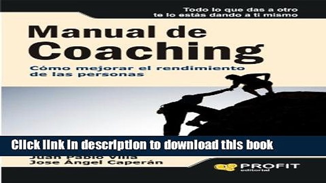 [Read PDF] MANUAL DE COACHING: CÃ³mo mejorar el rendimiento de las personas (Spanish Edition)