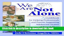 Ebook We Are Not Alone: A Guidebook for Helping Professionals and Parents Supporting Adolescent