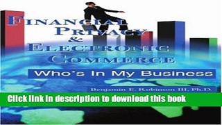 Ebook Financial Privacy   Electronic Commerce: Who s in My Business Full Online