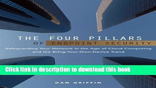 Ebook The Four Pillars of Endpoint Security: Safeguarding Your Network in the Age of Cloud