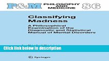 Books Classifying Madness: A Philosophical Examination of the Diagnostic and Statistical Manual of