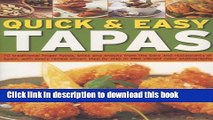 Download  Quick   Easy Tapas: 70 Delicious Finger Foods From The Bars And Restaurants Of Spain,