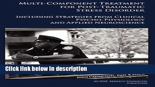 Ebook Multi-Component Treatment Manual For Post-Traumatic Stress Disorder: Including Strategies