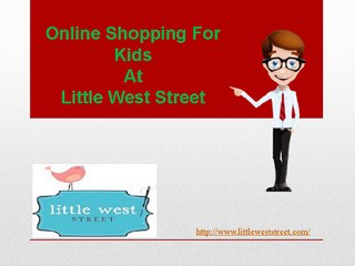 Online Shopping For Kids – Little West Street