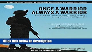 Books Once a Warrior---Always a Warrior: Navigating the Transition from Combat to Home---Including