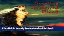 Ebook|Books} Scenting Hallowed Blood Full Online