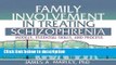 Books Family Involvement in Treating Schizophrenia: Models, Essential Skills, and Process (Haworth
