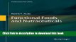 Books Functional Foods and Nutraceuticals (Food Science Text Series) Full Online