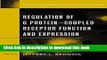Ebook Regulation of G Protein Coupled Receptor Function and Expression: Receptor Biochemistry and