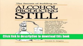 Books The Secrets of Building an Alcohol Producing Still Full Online