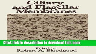 Ebook Ciliary and Flagellar Membranes Free Download