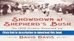 Books Showdown at Shepherd s Bush: The 1908 Olympic Marathon and the Three Runners Who Launched a