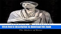 [Read PDF] The Makers of Rome: Nine Lives Ebook Online