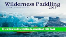 Ebook Wilderness Paddling 2015 Full Online