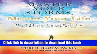 Ebook Master Your Storms, Master Your Life: Mindful Journaling and Sketching for Wisdom and